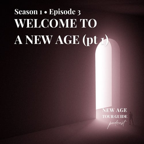 S1-E3- The Age of Aquarius, Part 1, Trish Murray, New Age Tour Guide Podcast
