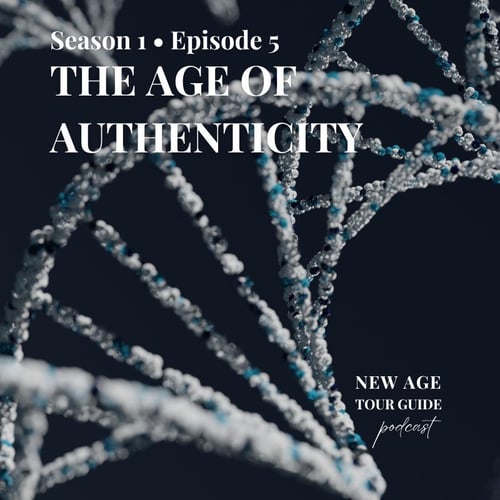 S1-E5 • The Age of Authenticity, Trish Murray, New Age Tour Guide Podcast